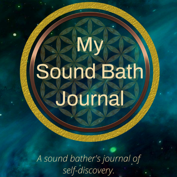 My Sound Bath Journal.
